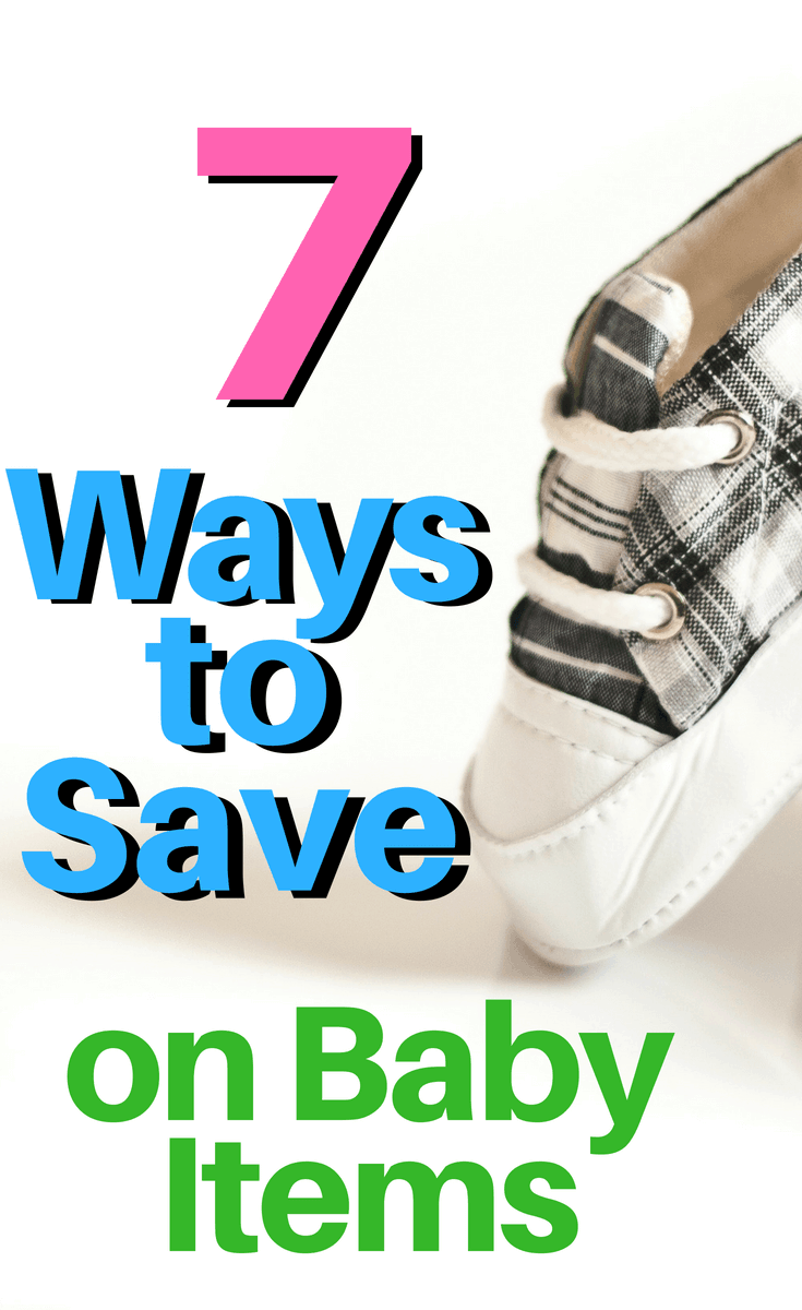 7 Ways to Cut Cost on Baby Items